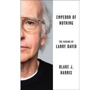 Emperor of Nothing The Making of Larry David - Blake J. Harris - Harpercollins - ebook (ePub) - Livre
