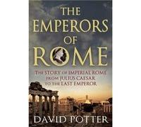 Emperors of Rome by David Potter David Potter (Auteur)
