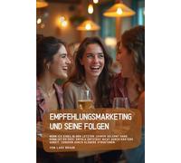 Empfehlungsmarketing und seine Folgen: Wenn ich eines in den letzten Jahren gelernt habe, dann ist es dies: Erfolg entsteht nicht durch härtere Arbeit, sondern durch klügere Strukturen.