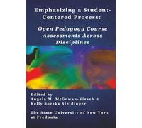 Emphasizing a Student-Centered Process: Open Pedagogy Course Assessments Across Disciplines