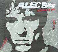 Empire, Alec - Addicted to You [Import]