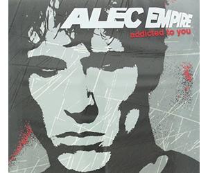 Empire, Alec - Addicted to You [Import]