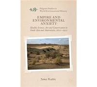 Empire and Environmental Anxiety - J. Beattie - Palgrave Macmillan - Livre en Anglais - Paperback J. BeattieJ. Beattie (Auteur)