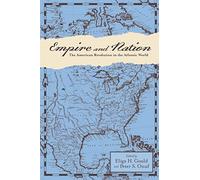 Empire and Nation: The American Revolution in the Atlantic World