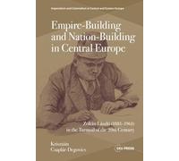 Empire-Building and Nation-Building in Central Europe
