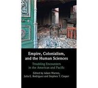 Empire Colonialism and the Human Sciences - Cambridge University Press - Cambridge University Press - Livre en Anglais - Hardback Cambridge University PressCambridge University Press (Auteur)