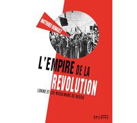 empire de la révolution (l): LÉNINE ET LES MUSULMANS DE RUSSIE