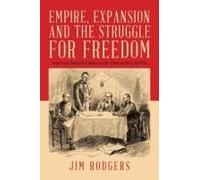 Empire, Expansion And The Struggle For Freedom