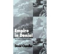Empire in Denial David Chandler (Auteur)