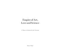 Empire of Art, Love and Science - A Theory of Systems
