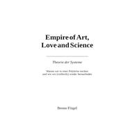 Empire of Art, Love and Science - Theorie der Systeme