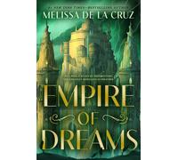 Empire of Dreams - Melissa De la Cruz - Henry Holt and Co. (BYR) - ebook (ePub) - Livre