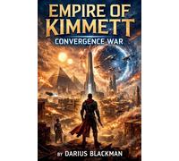 Empire of Kimmett: Convergence War