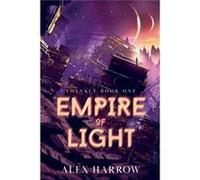 Empire of Light - Alex Harrow - NineStar Press LLC - Livre en Anglais Alex HarrowAlex Harrow (Auteur)