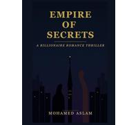Empire of Secrets: A Billionaire Romance Thriller Novel