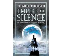 Empire of Silence – Épopée de science-fiction couvrant tout l'univers – Gollancz