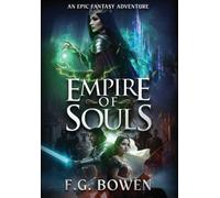 Empire of Souls: An Epic Fantasy Adventure