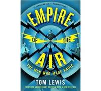 Empire of the Air by Tom Lewis Tom Lewis (Auteur)