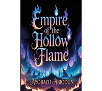 Empire of the Hollow Flame
