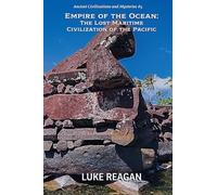 Empire of the Ocean: The Lost Maritime Civilization of the Pacific
