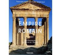 Empire Romain. Volume 1, Des Etrusques Au Declin De L'Empire