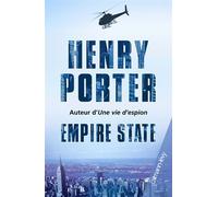 Empire State Auteur de Une vie d'espion - Henry Porter - Calmann-Levy - broché - Roman