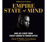 Empire State of Mind: How Jay-Z Went From Street Corner to Corner Office