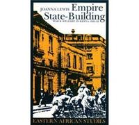 Empire StateBuilding War and Welfare in Kenya 19251952 by Joanna Lewis Joanna Lewis (Auteur)
