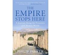 Empire Stops Here Parker, Philip (Auteur)