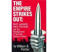 Empire Strikes out by William B Fischer William B. Fischer (Auteur)