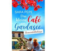 Empire-Verlag S Das kleine Café am Gardasee: Stracciatellaküsse (Liebesk (Poche)