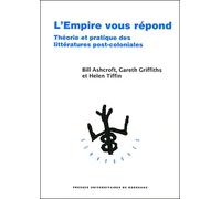 Empire vous repond Théorie et pratique des littératures post-coloniales - Martine Job - Presses Universitaires Bordeaux - broché - Essai