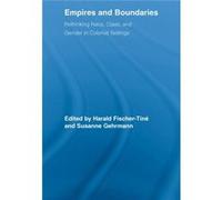 Empires And Boundaries Harald Fischer - Tine, Susanne Gehrmann (Auteur)