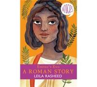 Empires End A Roman Story Voices 4 by Leila Rasheed Leila Rasheed (Auteur)