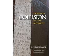 Empires in Collision in Late Antiquity