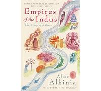 Empires of the Indus: 10th Anniversary Edition