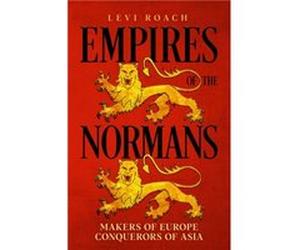 Empires of the Normans by Levi Roach Levi Roach (Auteur)