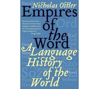 Empires of the Word: A Language History of the World