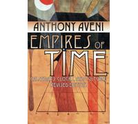 Empires of Time: Calendars, Clocks, and Cultures