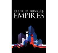 Empires: The Logic of World Domination from Ancient Rome to the United States