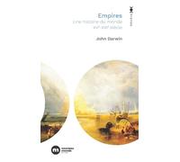 Empires: Une histoire du monde XVe - XXIe siècle