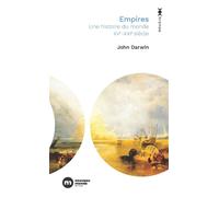 Empires Une histoire du monde XVe - XXIe siècle - John Darwin - Nouveau Monde Eds - Poche - Essai
