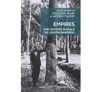 Empires. Une histoire sociale de l'environnement
