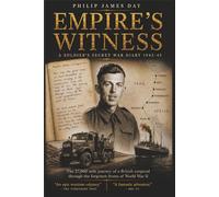 Empire's Witness: A Soldier's Secret War Diary 1942-45