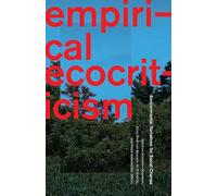 Empirical Ecocriticism: Environmental Narratives for Social Change
