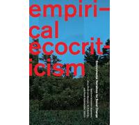 Empirical Ecocriticism: Environmental Narratives for Social Change