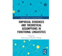 Empirical Evidences And Theoretical Assumptions In Functional Linguistics
