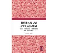 Empirical Law and Economics: Price-Fixing and Bid-Rigging Cases in Japan