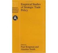 Empirical Studies of Strategic Trade Policy Paul Krugman (Auteur)