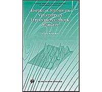 Empirical Studies On Volatility In International Stock Markets